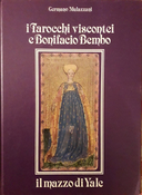 I Tarocchi Viscontei e Bonifacio Bembo – Il Mazzo di Yale