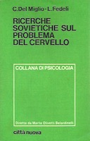 Ricerche Sovietiche sul Problema del Cervello – Da I. P. Pavlon a T. N. Oniani