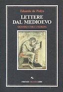 Lettere dal Medioevo – Quando c’era l’Europa