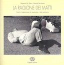 La Ragione dei Matti – Storie di Sopravvissuti al Manicomio e alla Psichiatria