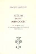 Senso della Pedagogia ed Altri Scritti di Filosofia dell’Educazione e di Morale