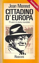 Cittadino d’Europa – 75 Anni di Storia Mondiale