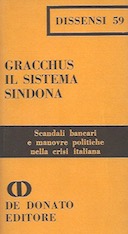 Il Sistema Sindona - Scandali Bancari e Manovre Politiche nella Crisi Italiana, Gracchus