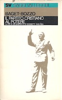 Il Partito Cristiano al Potere – La DC di De Gasperi e di Dossetti 1945 / 1954