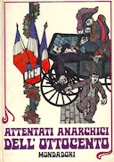 Attentati Anarchici dell’Ottocento