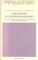 Paradosso e Controparadosso – Un Nuovo Modello nella Terapia della Famiglia a Transazione Schizofrenica