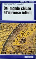 Dal Mondo Chiuso all’Universo Infinito