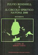 Fulvio Rendhell e il Circolo Spiritico Navona 2000 – Documenti