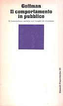 Il Comportamento in Pubblico – L’Interazione Sociale nei Luoghi di Riunione
