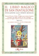 Il Libro Magico di San Pantaleone – Evocazione agli Spiriti Benigni – Il Libro delle Sette Streghe