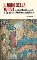 Il Dono della Torah – Commento al Decalogo di Es. 20 nella Mekita di R. Ishmael