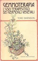 Gemmoterapia - L'Uso Terapeutico dei Germogli Vegetali, Swenson Tore