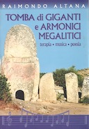 Tomba di Giganti e Armonici Megalitici