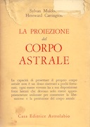 La Proiezione del Corpo Astrale