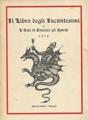 Il Libro degli Incantesimi o l’Arte di Evocare gli Spiriti – 1616 • Manuale del Mago