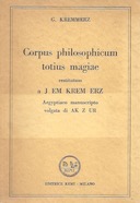 Corpus Philosophicum Totius Magiae Restitutum a J Em Krem Erz Aegyptiaco Manuscripto Volgata di Ak Z Ur