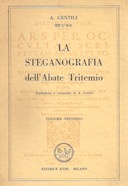 La Steganografia dell’Abate Tritemio – Volume Secondo