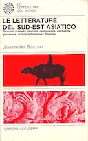 Le Letterature del Sud – Est Asiatico・Birmania, Siamese, Laotiana, Cambogiana, Viêtnamita, Giavanese, Malese-Indonesiana, Filippina