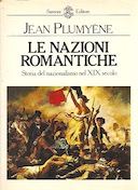 Le Nazioni Romantiche – Storia del Nazionalismo nel XIX Secolo