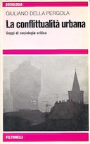 La Conflittualità Urbana – Saggi di Sociologia Critica