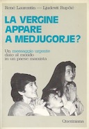 La Vergine Appare a Medjugorje? – Un Messaggio Urgente Dato al Mondo in un Paese Marxista