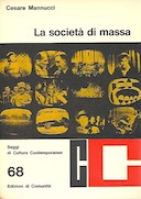 La Società di Massa – Analisi di Moderne Teorie Sociopolitiche