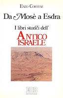 Da Mosè a Esdra – I Libri Storici dell’Antico Israele