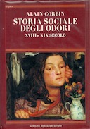 Storia Sociale degli Odori – XVIII e XIX Secolo