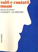 Volti e Contatti Umani, Ermiane Roger; Baudet Pierre; Gregori Christian