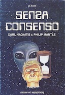 Senza Consenso – Uno Studio Completo del Vuoto Temporale e del Fenomeno dei Rapimenti Alieni nel Regno Unito