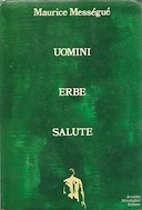 Uomini Erbe Salute, Mességué Maurice