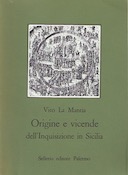 Origine e Vicende dell'Inquisizione in Sicilia, La Mantia Vito