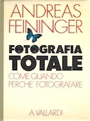 Fotografia Totale – Come Quando Perché Fotografare