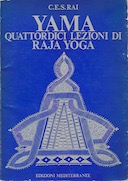 Yama – Quattordici Lezioni di Raja Yoga – Volume 1