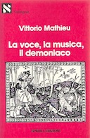 La Voce, la Musica, il Demonio, Mathieu Vittorio