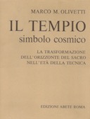 Il Tempio Simbolo Cosmico – La Trasformazione dell’Orizzonte del Sacro nell’Età della Tecnica