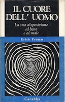 Il Cuore dell’Uomo – La Sua Disposizione al Bene e al Male