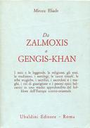 Da Zalmoxis a Gengis-Khan - Studi Comparati sulle Religioni e sul Folklore della Dacia e dell'Europa Centrale, Eliade Mircea