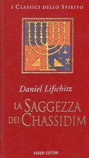 La Saggezza dei Chassidim – Racconti degli Antichi Saggi di Israele