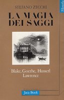 La Magia dei Saggi – Blake, Goethe, Husserl, Lawrence