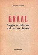 Graal – Saggio sul Mistero del Sacro Amore