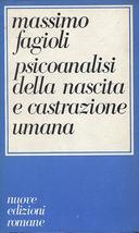 Psicoanalisi della Nascita e Castrazione Umana