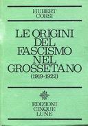 Le Origini del Fascismo nel Grossetano, Corsi Hubert