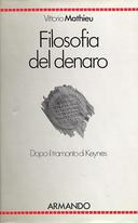 Filosofia del Denaro – Dopo il Tramonto di Keynes