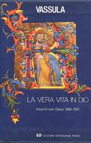 La Vera Vita in Dio • Incontri con Gesù 1986-1992 • 4 Volumi in Cofanetto