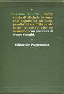 Breve Storia di Michele Savonarola Seguita da un Compendio del suo «Libretto de Tutte le Cosse che se Manzano»・2 Volumi in Cofanetto