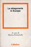 La Stregoneria in Europa (1450 - 1650), Autori vari