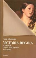 Victoria Regina – La Sovrana che ha Dato il Nome a un’Epoca