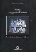 Roma Viaggio nell’Anima – Percorsi Misteriosi alla Ricerca della Luce