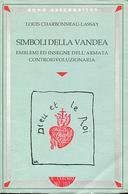 Simboli della Vandea – Emblemi ed Insegne dell’Armata Controrivoluzionaria